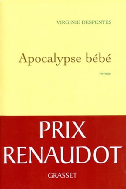Apocalypse bébé, Virginie Despentes - Ebook - 9782246857983