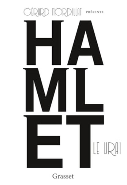 Hamlet le vrai, Gérard Mordillat - Ebook - 9782246859345