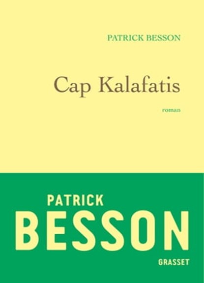 Cap Kalafatis, Patrick Besson - Ebook - 9782246860952