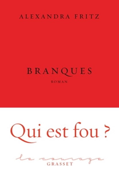 Branques, Alexandra Fritz - Ebook - 9782246861669