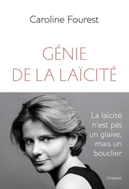 Génie de la laïcité, Caroline Fourest - Ebook - 9782246862574