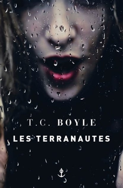 Les terranautes, Tom Coraghessan Boyle - Ebook - 9782246863151