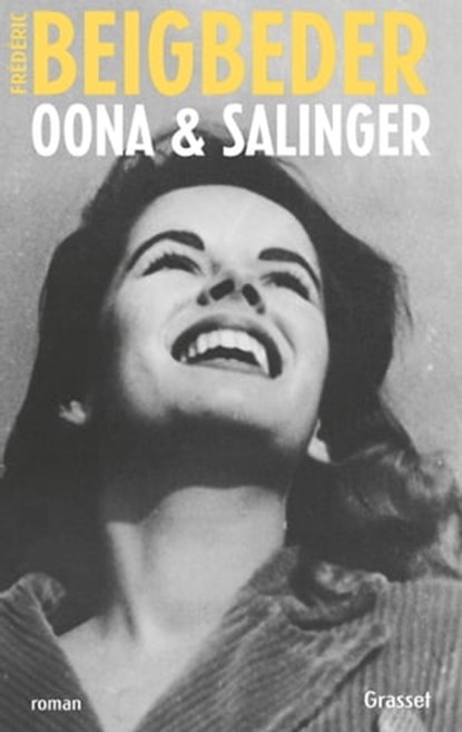 Oona & Salinger, Frédéric Beigbeder - Ebook - 9782246863809