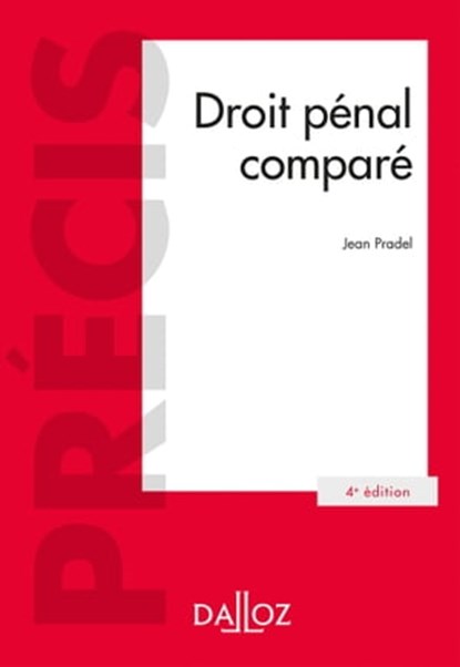 Droit pénal comparé. 4e éd., Jean Pradel - Ebook - 9782247150854