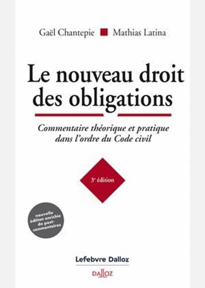 Le nouveau droit des obligations 3ed, Gaël Chantepie ; Mathias Latina - Ebook - 9782247234837