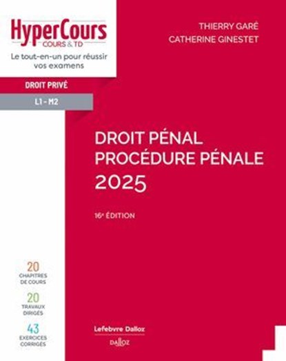 Droit pénal. Procédure pénale 2025 16ed, Catherine Ginestet ; Thierry Garé - Ebook - 9782247236176