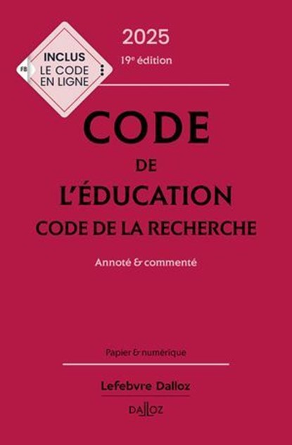 Code de l'éducation, Code de la recherche 2025 19ed - annoté et commenté, Collectif ; Marc Debène ; Françoise Marillia ; Christelle de Gaudemont de la Montforière - Ebook - 9782247242436