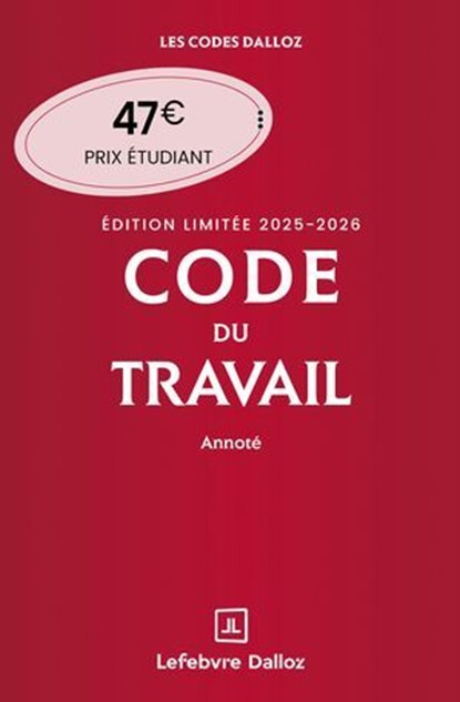 Code du travail Édition limitée 2025-2026 - Annoté, Christophe Radé ; Caroline Dechristé - Ebook - 9782247248582