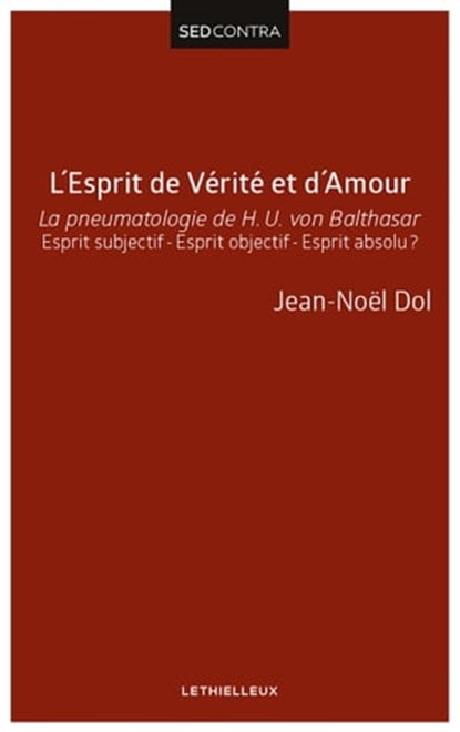 L'Esprit de Vérité et d'Amour, Père Jean-Noël Dol - Ebook - 9782249624018