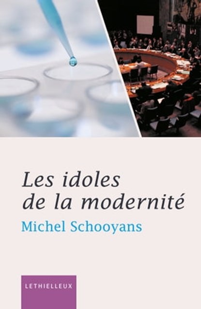 Les idoles de la modernité, Michel Schooyans - Ebook - 9782249624728
