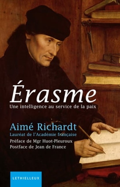 Erasme, Paul Huot-Pleuroux ; Aimé Richardt ; Jean de France - Ebook - 9782249625176