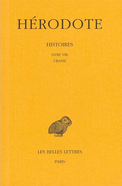 Herodote, Histoires: Tome VIII: Livre VIII: Uranie, Philippe-Ernest Legrand - Paperback - 9782251001487