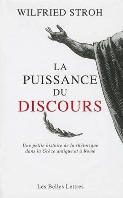 La Puissance Du Discours, STROH,  Wilfried - Paperback - 9782251346045