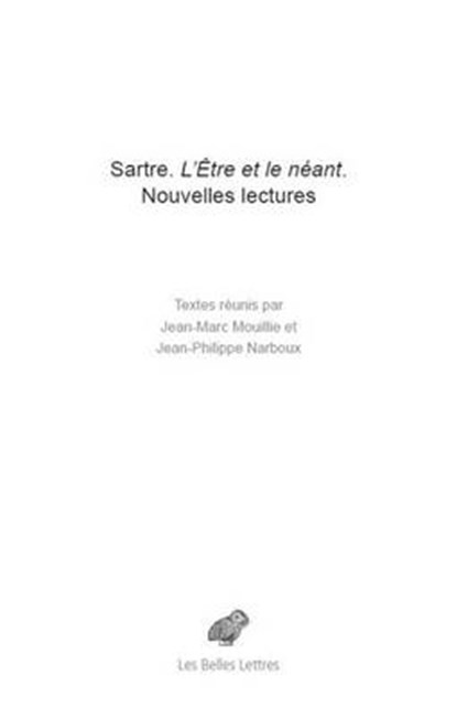 Sartre. l'Etre Et Le Neant: Nouvelles Lectures, Jean-Marc Mouillie - Paperback - 9782251445359