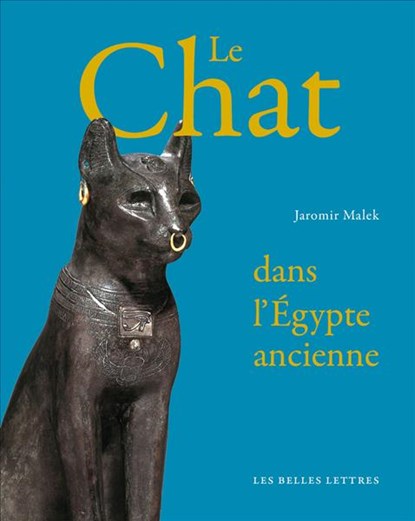 Le Chat de l'Egypte Ancienne, Jaromir Malek - Paperback - 9782251446141