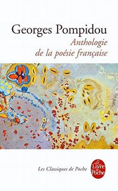 Anthologie de La Poesie Francaise, POMPIDOU,  G. - Paperback - 9782253005438