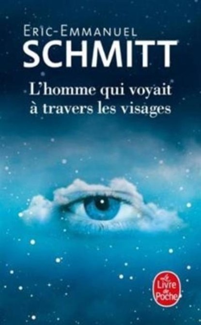 L'homme qui voyait a travers les visages, Eric-Emmanuel Schmitt - Paperback - 9782253073666