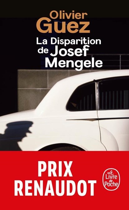 La disparition de Josef Mengele, Olivier Guez - Paperback - 9782253073802