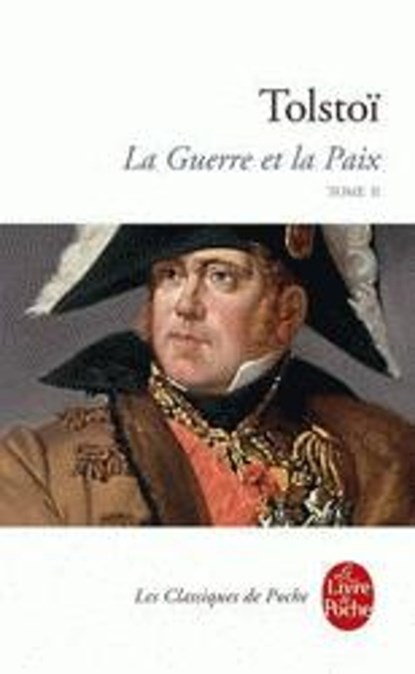 La Guerre et la Paix (Tome 2), Lev Tolstoy - Paperback - 9782253089018