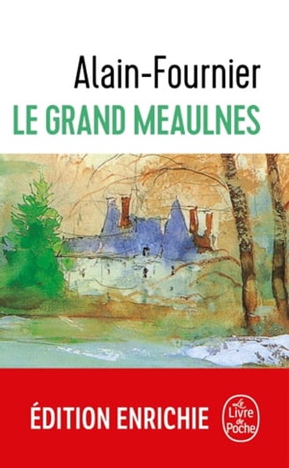 Le Grand Meaulnes - Edition Collège, Alain-Fournier - Ebook - 9782253089711