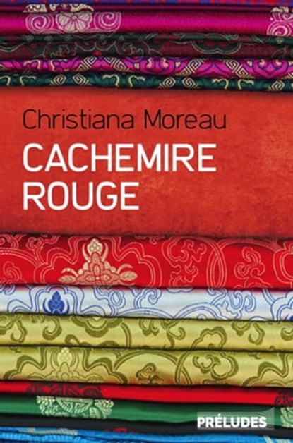 Cachemire rouge, Christiana Moreau - Ebook - 9782253089933