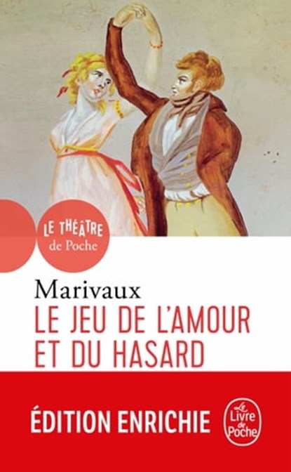 Le Jeu de l'amour et du hasard, Pierre de Marivaux - Ebook - 9782253093473