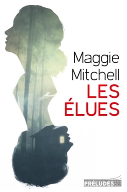 Les Elues, Maggie Mitchell - Ebook - 9782253096504