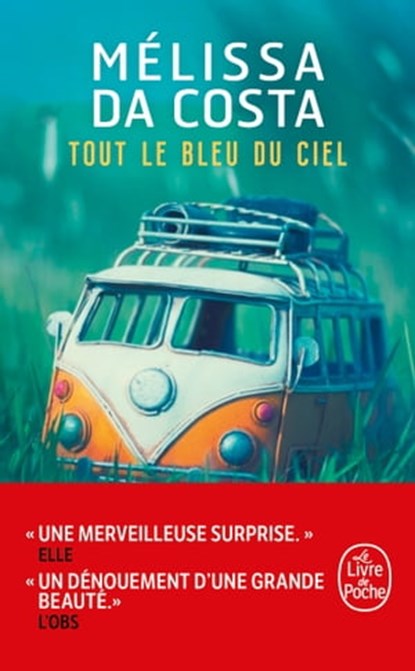 Tout le bleu du ciel, Mélissa Da Costa - Ebook - 9782253102472