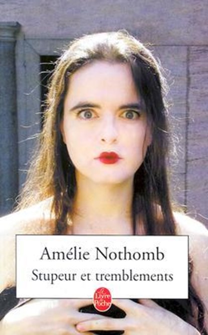Stupeur et tremblements, Amelie Nothomb - Paperback - 9782253150718