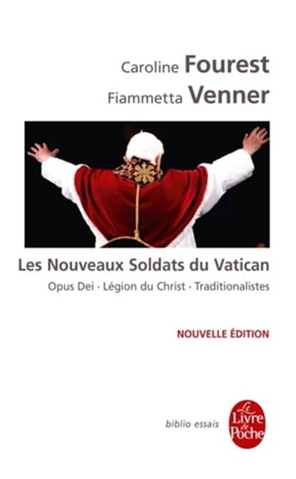 Les Nouveaux Soldats du Vatican, Caroline Fourest ; Fiammetta Venner - Ebook - 9782253159131
