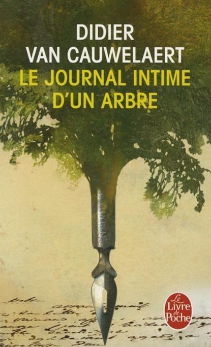 Le journal intime d'un arbre, Didier Van Cauwelaert - Paperback - 9782253166542