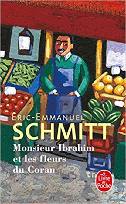 Monsieur Ibrahim et les fleurs du Coran, SCHMITT,  Éric-Emmanuel - Paperback - 9782253166634