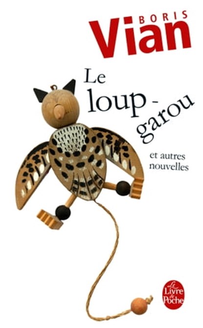 Le loup-garou et autres nouvelles, Boris Vian - Ebook - 9782253168973