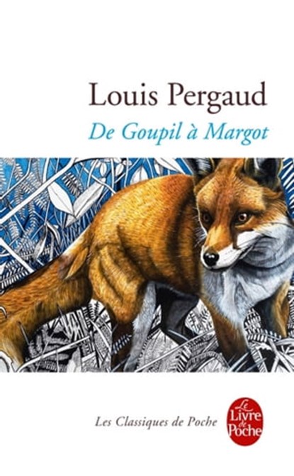 De Goupil à Margot, Louis Pergaud - Ebook - 9782253169154