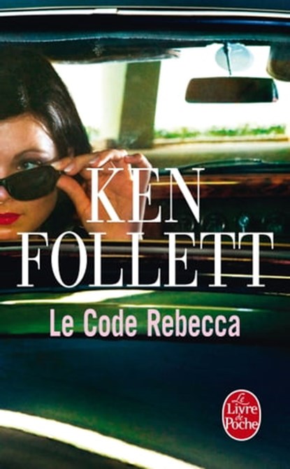 Le Code Rebecca, Ken Follett - Ebook - 9782253174622