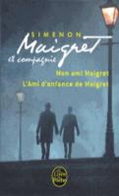 Maigret et l' amitie, Georges Simenon - Paperback - 9782253177746