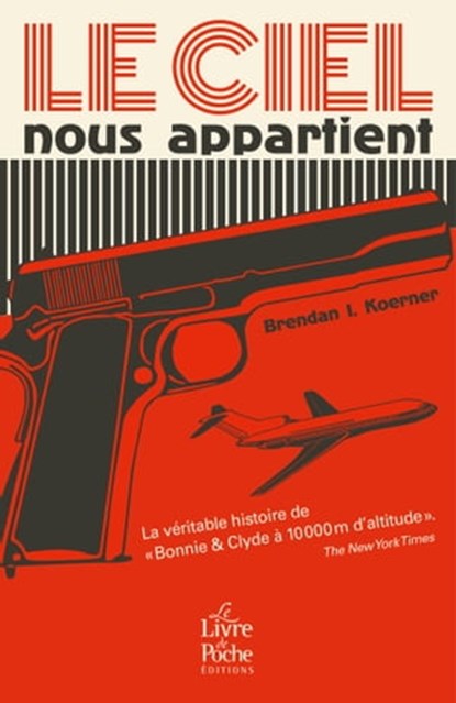 Le Ciel nous appartient, Brendan I. Koerner - Ebook - 9782253178620