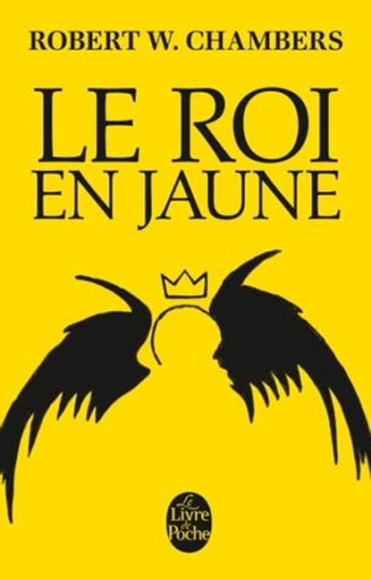 Le Roi en jaune, Robert W. Chambers - Ebook - 9782253184157