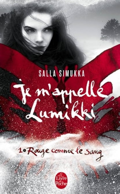 Rouge comme le sang (Je m'appelle Lumikki, Tome 1), Salla Simukka - Ebook - 9782253191759
