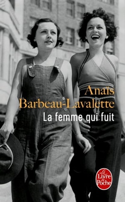 La Femme qui fuit, Anais Barbeau-Lavalette - Ebook - 9782253193524