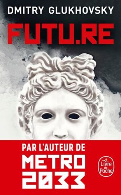 Futu.Re, Dmitry Glukhovsky - Ebook - 9782253196617