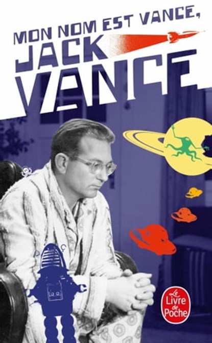 Mon nom est Vance, Jack Vance, Jack Vance - Ebook - 9782253236719