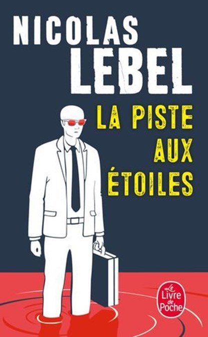 La Piste aux étoiles, Nicolas Lebel - Ebook - 9782253245414