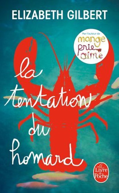 La Tentation du homard, Elizabeth Gilbert - Ebook - 9782253246220
