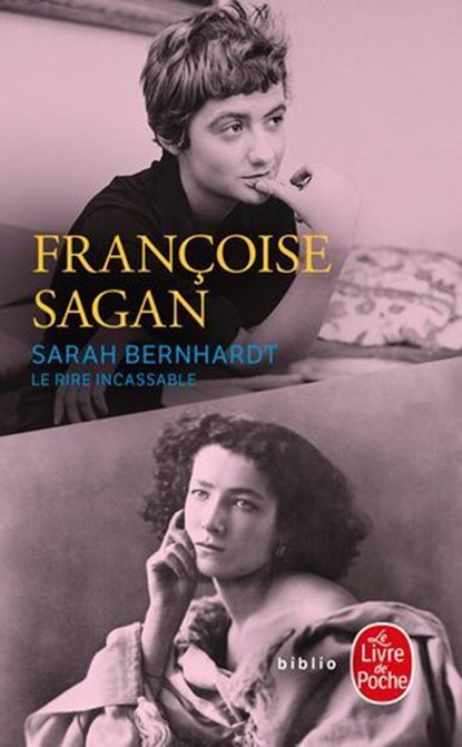 Sarah Bernhardt, le rire incassable, Françoise Sagan - Ebook - 9782253246442