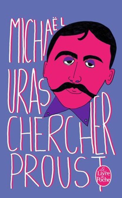 Chercher Proust, Michaël Uras - Ebook - 9782253247005