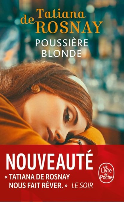 Poussière blonde, Tatiana de Rosnay - Paperback - 9782253251217