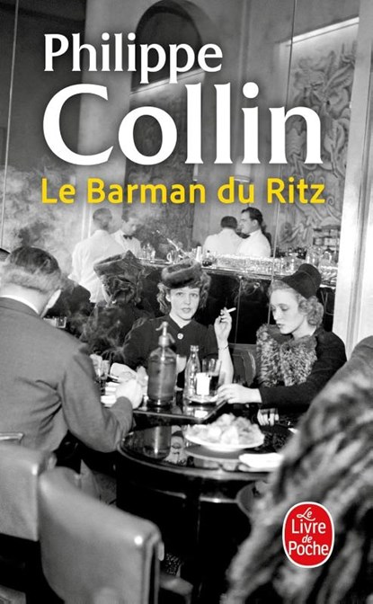 Le Barman du Ritz, Philippe Collin - Paperback - 9782253251828