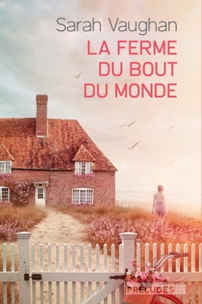 La Ferme du bout du monde, Sarah Vaughan - Ebook - 9782253904946