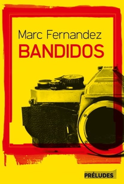Bandidos, Marc Fernandez - Ebook - 9782253905004
